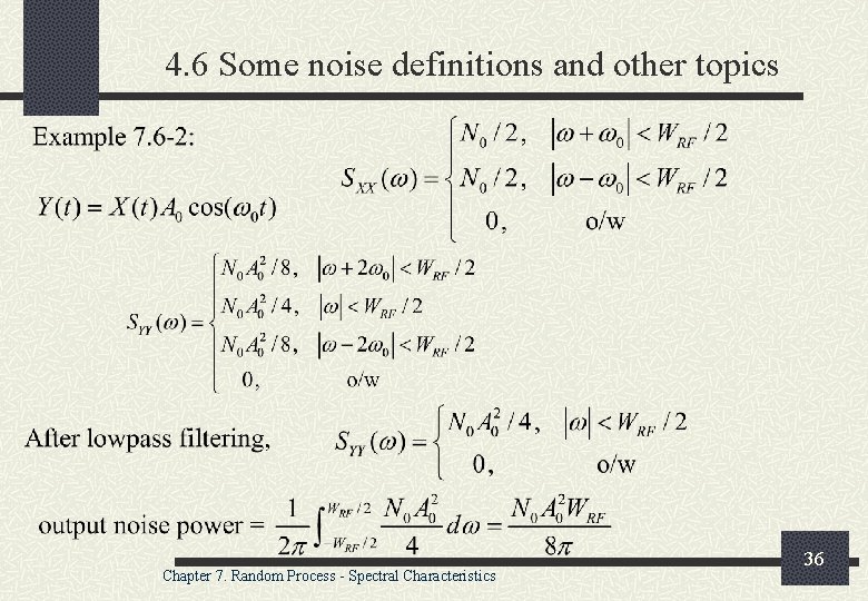 4. 6 Some noise definitions and other topics Chapter 7. Random Process - Spectral