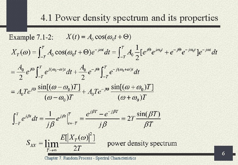 4. 1 Power density spectrum and its properties Chapter 7. Random Process - Spectral