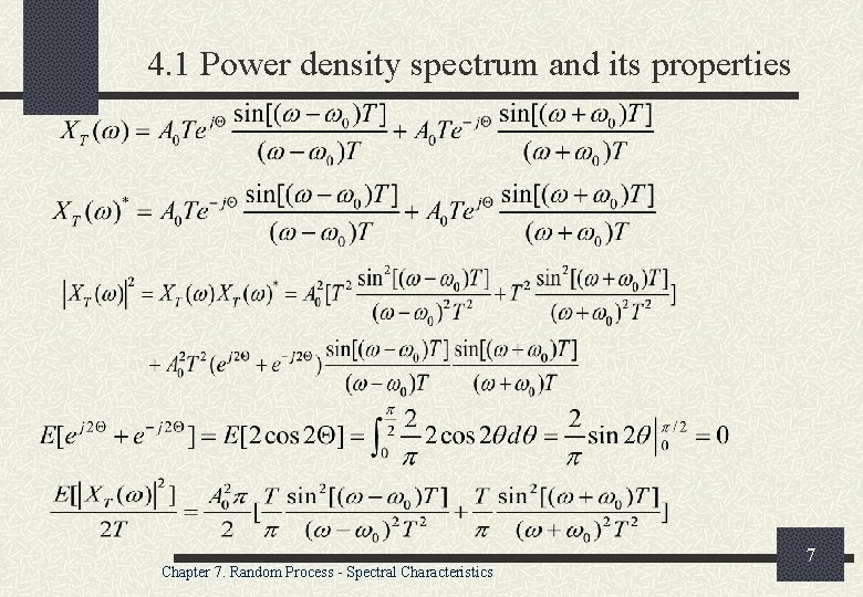 4. 1 Power density spectrum and its properties Chapter 7. Random Process - Spectral