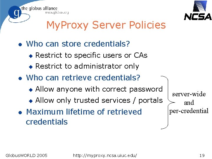 My. Proxy Server Policies l l Who can store credentials? u Restrict to specific