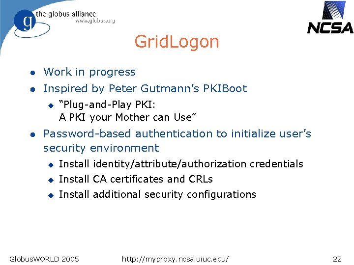 Grid. Logon l Work in progress l Inspired by Peter Gutmann’s PKIBoot u l