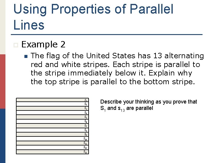 Using Properties of Parallel Lines p Example 2 n The flag of the United