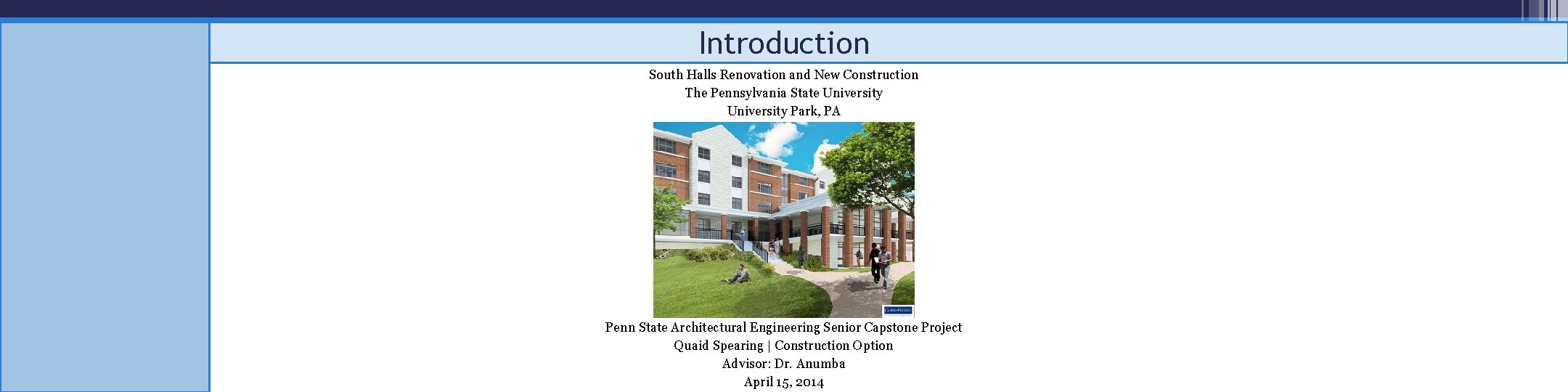 Introduction South Halls Renovation and New Construction The Pennsylvania State University Park, PA Penn