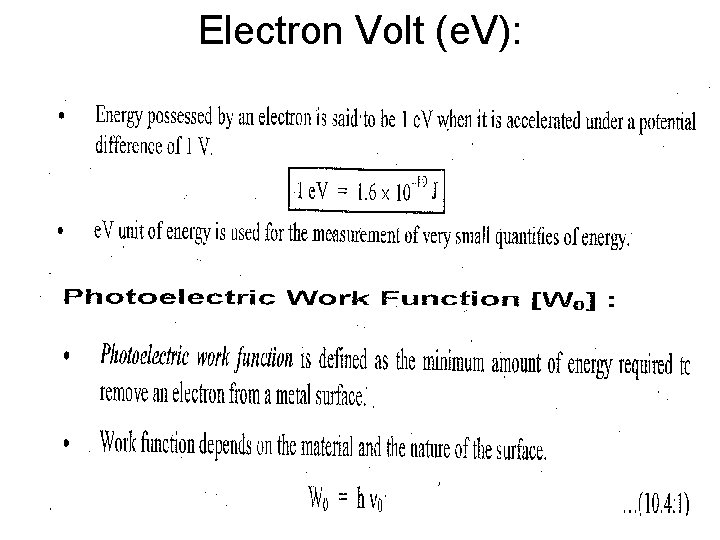 Electron Volt (e. V): 