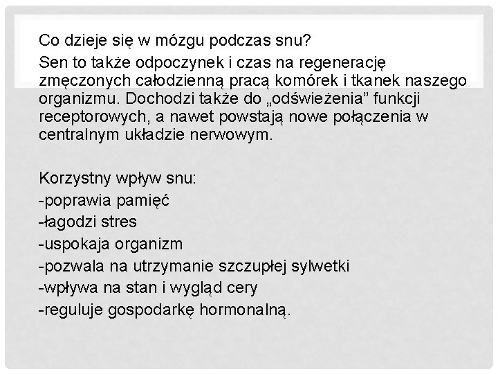 Co dzieje się w mózgu podczas snu? Sen to także odpoczynek i czas na