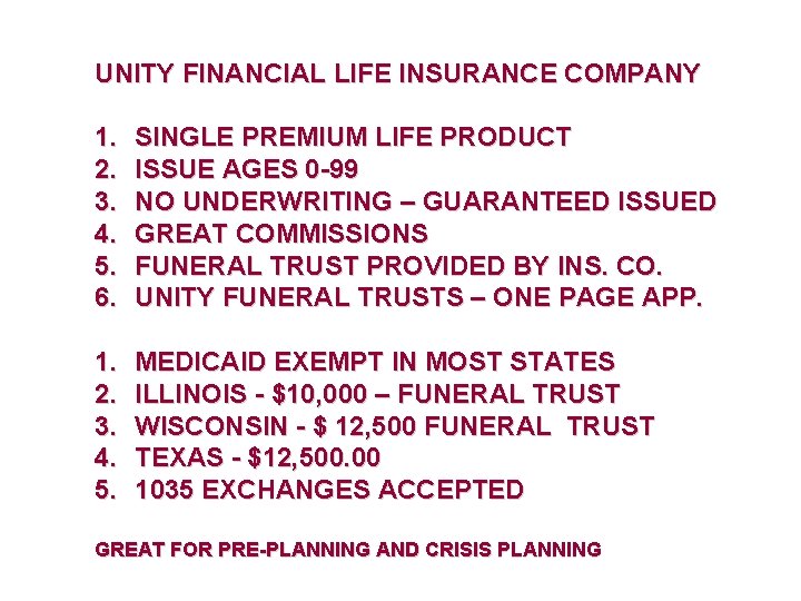 UNITY FINANCIAL LIFE INSURANCE COMPANY 1. 2. 3. 4. 5. 6. SINGLE PREMIUM LIFE