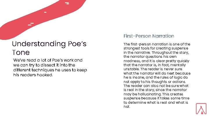 Understanding Poe’s Tone We’ve read a lot of Poe’s work and we can try