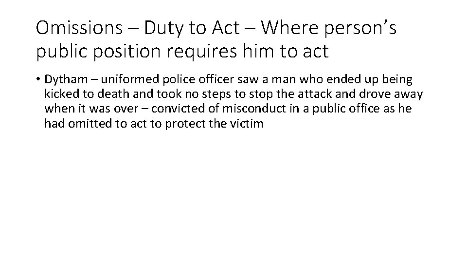 Omissions – Duty to Act – Where person’s public position requires him to act