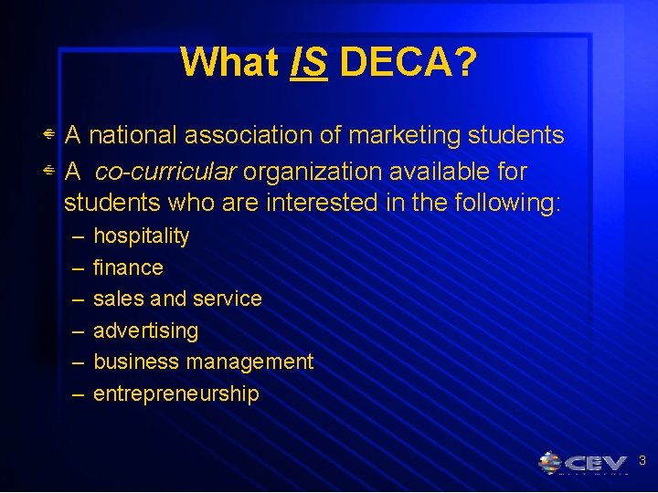 An Introduction to DECA 1 Objectives To learn