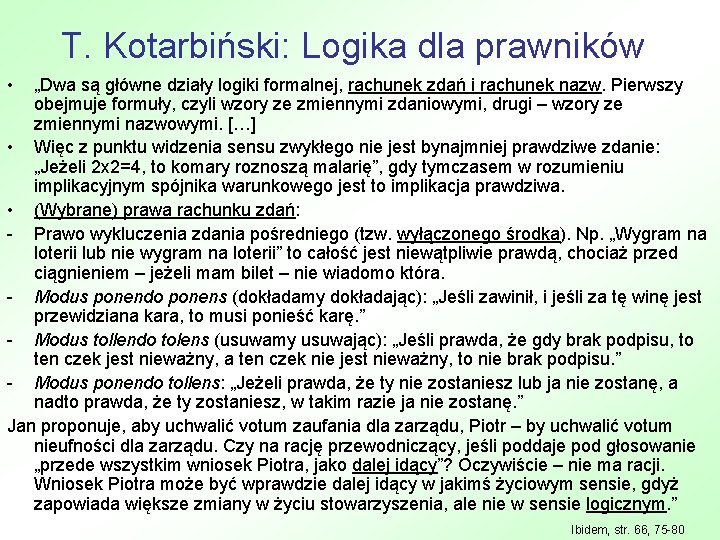 T. Kotarbiński: Logika dla prawników • „Dwa są główne działy logiki formalnej, rachunek zdań