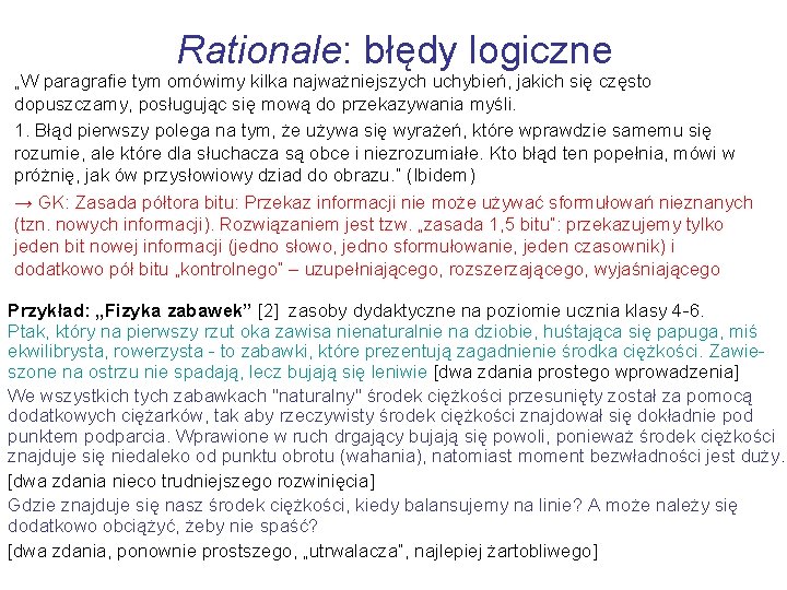 Rationale: błędy logiczne „W paragrafie tym omówimy kilka najważniejszych uchybień, jakich się często dopuszczamy,