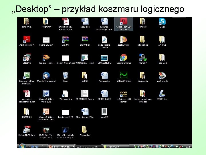 „Desktop” – przykład koszmaru logicznego 