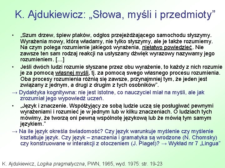 K. Ajdukiewicz: „Słowa, myśli i przedmioty” • „Szum drzew, śpiew ptaków, odgłos przejeżdżającego samochodu