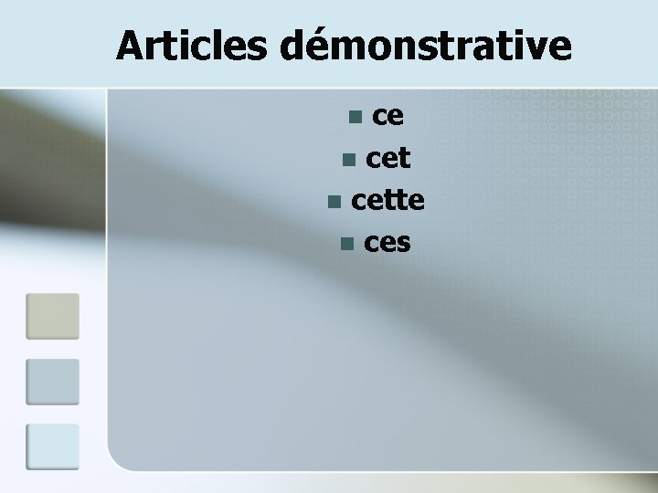 Articles démonstrative ce n cette n ces n 