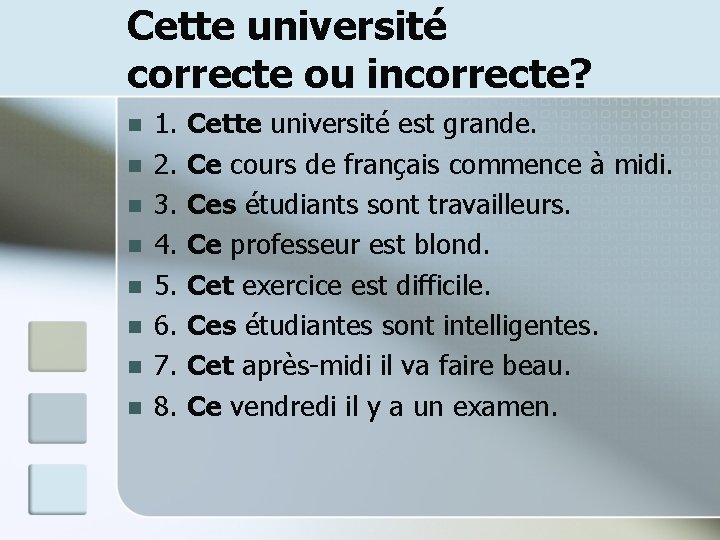 Cette université correcte ou incorrecte? n n n n 1. 2. 3. 4. 5.