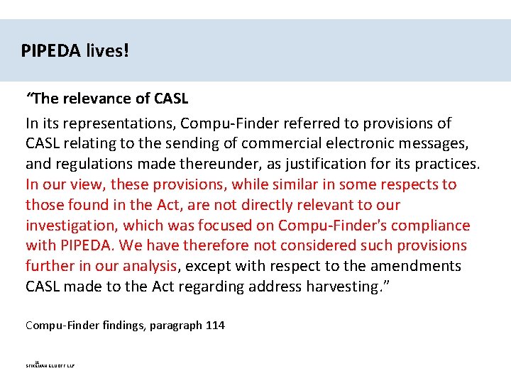 PIPEDA lives! “The relevance of CASL In its representations, Compu-Finder referred to provisions of