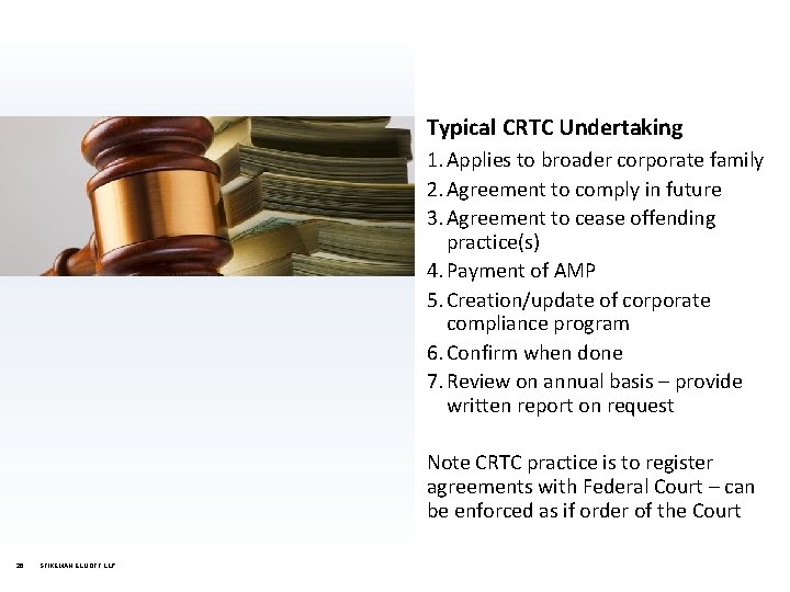 Typical CRTC Undertaking 1. Applies to broader corporate family 2. Agreement to comply in