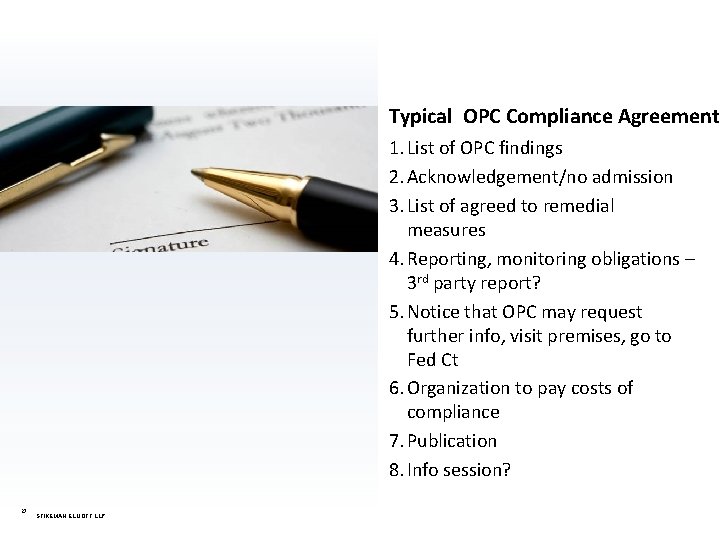 Typical OPC Compliance Agreement 1. List of OPC findings 2. Acknowledgement/no admission 3. List