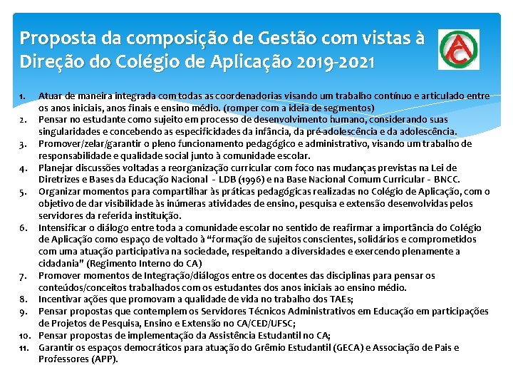 Proposta da composição de Gestão com vistas à Direção do Colégio de Aplicação 2019