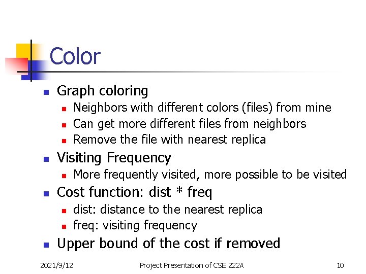 Color n Graph coloring n n Visiting Frequency n n More frequently visited, more