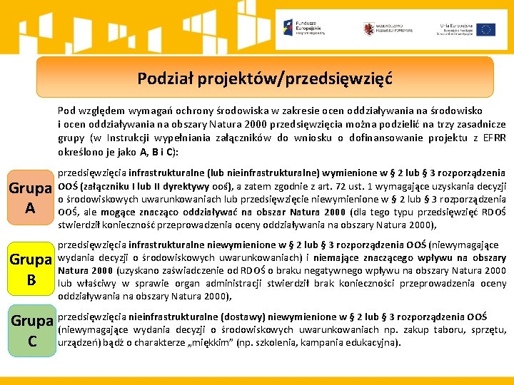 Podział projektów/przedsięwzięć Pod względem wymagań ochrony środowiska w zakresie ocen oddziaływania na środowisko i