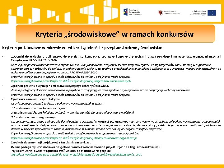 Kryteria „środowiskowe” w ramach konkursów Kryteria podstawowe w zakresie weryfikacji zgodności z przepisami ochrony