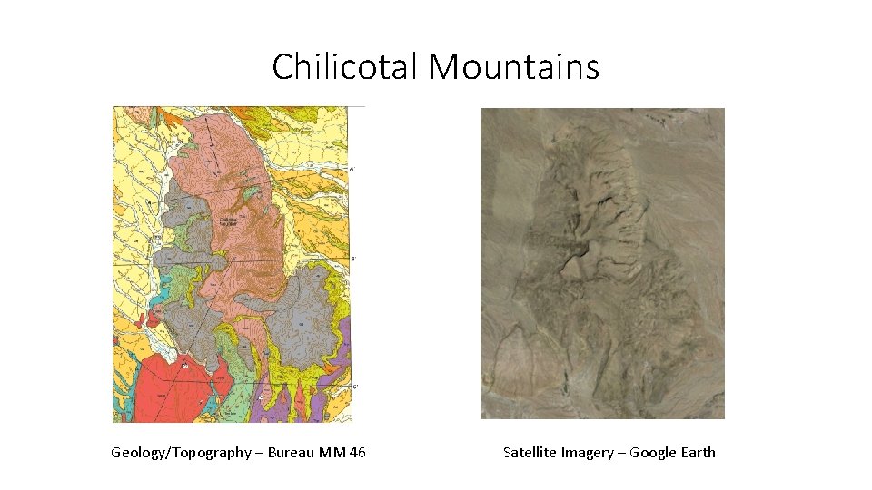 Chilicotal Mountains Geology/Topography – Bureau MM 46 Satellite Imagery – Google Earth Chilicotal Mountains Geology/Topography – Bureau MM 46 Satellite Imagery – Google Earth