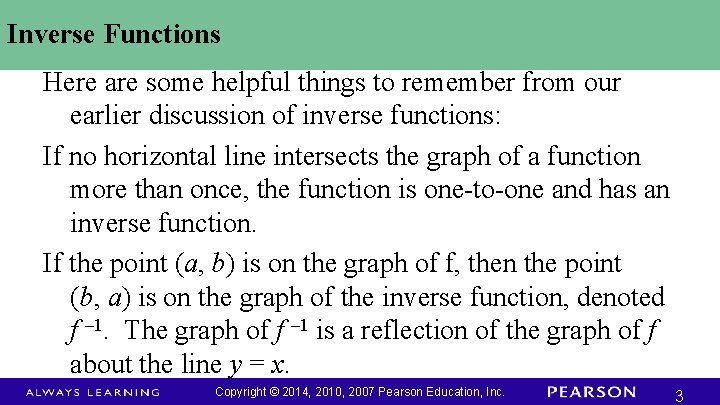 Inverse Functions Here are some helpful things to remember from our earlier discussion of