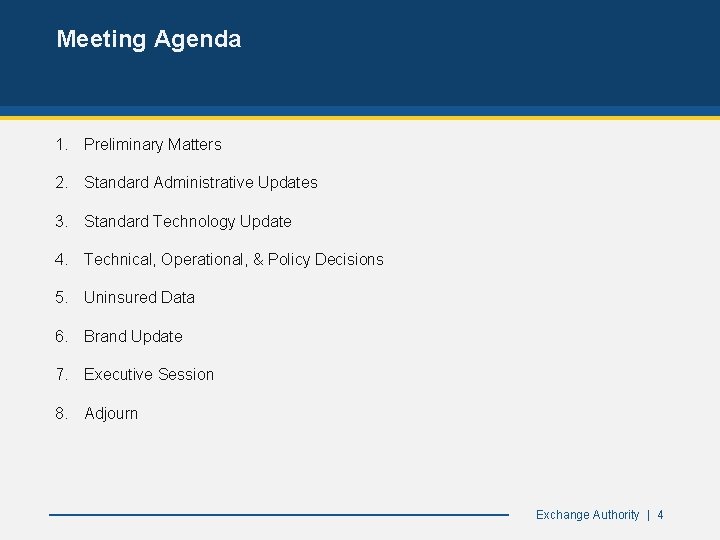 Meeting Agenda 1. Preliminary Matters 2. Standard Administrative Updates 3. Standard Technology Update 4.