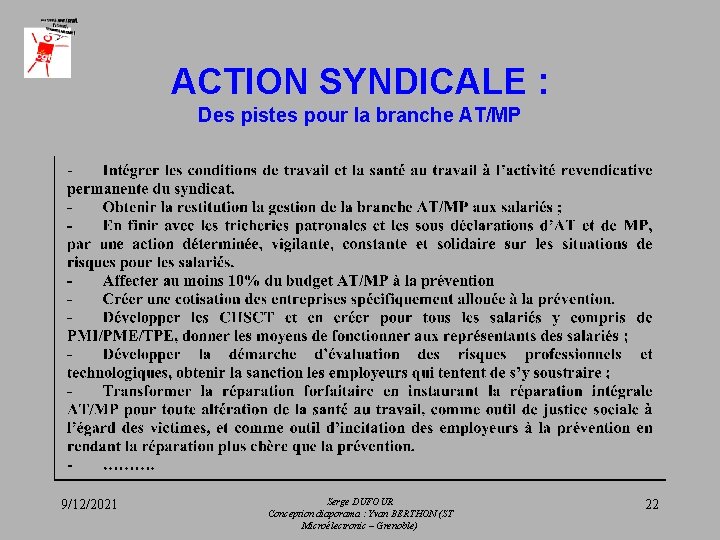 ACTION SYNDICALE : Des pistes pour la branche AT/MP 9/12/2021 Serge DUFOUR Conception diaporama