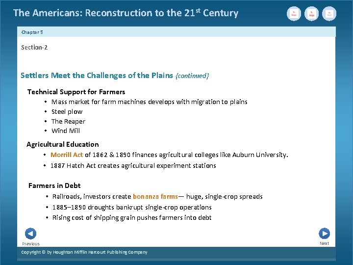 The Americans: Reconstruction to the 21 st Century Chapter 5 Section-2 Settlers Meet the