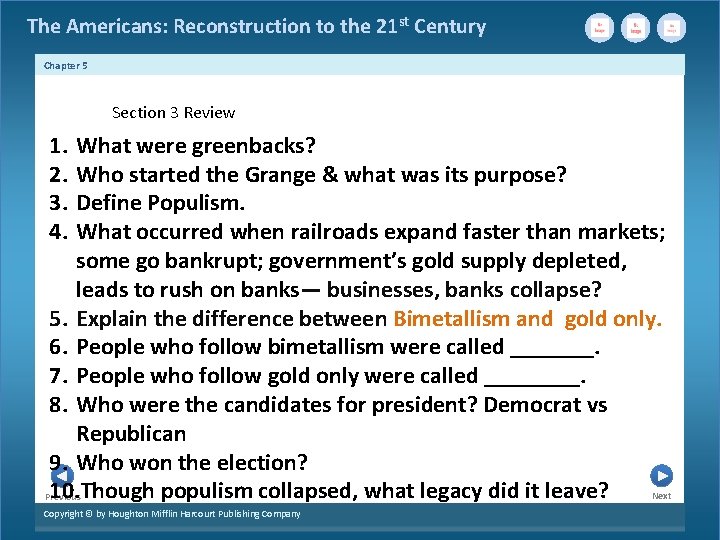 The Americans: Reconstruction to the 21 st Century Chapter 5 Section 3 Review 1.