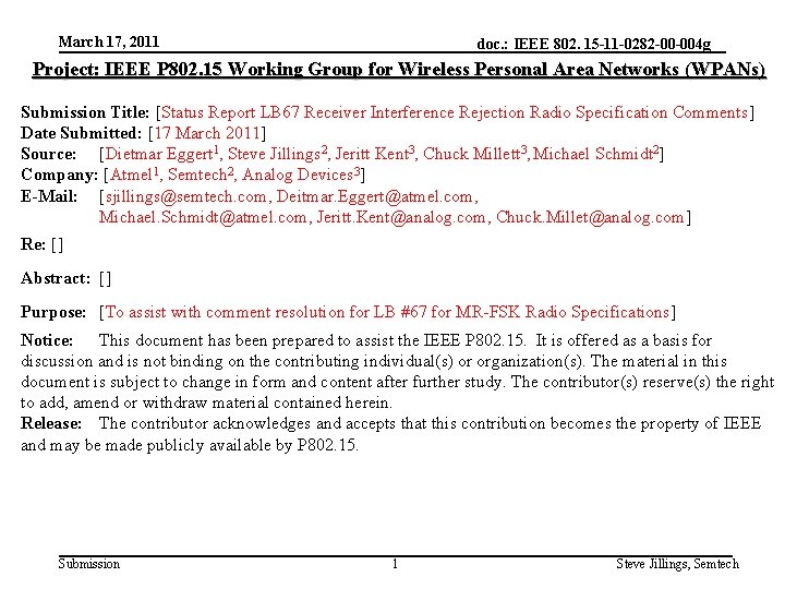 March 17, 2011 doc. : IEEE 802. 15 -11 -0282 -00 -004 g Project: