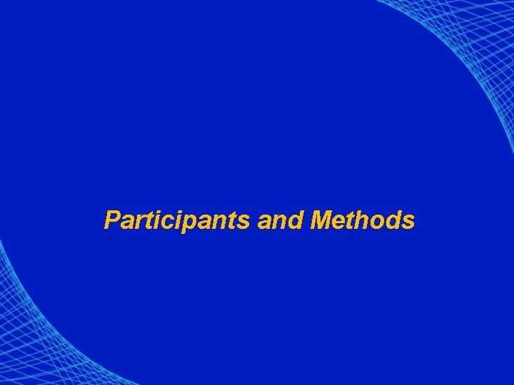 Participants and Methods 