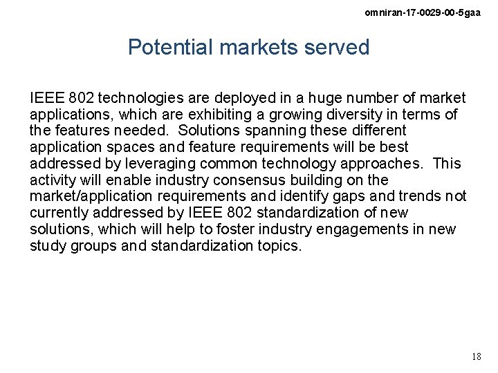 omniran-17 -0029 -00 -5 gaa Potential markets served IEEE 802 technologies are deployed in