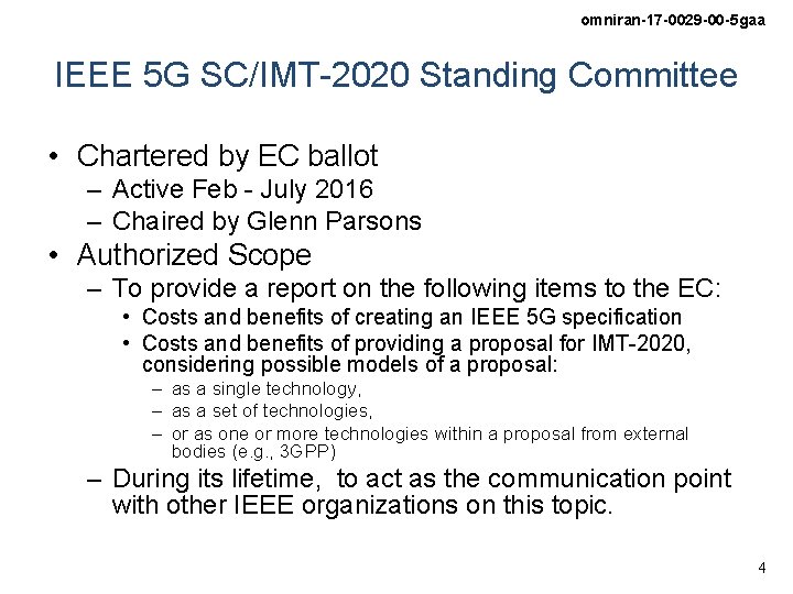 omniran-17 -0029 -00 -5 gaa IEEE 5 G SC/IMT-2020 Standing Committee • Chartered by