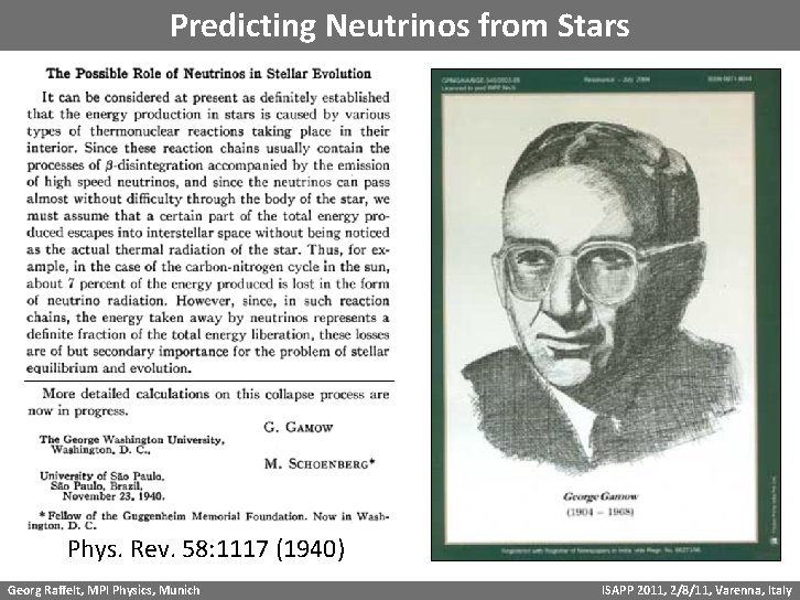 Predicting Neutrinos from Stars Phys. Rev. 58: 1117 (1940) Georg Raffelt, MPI Physics, Munich