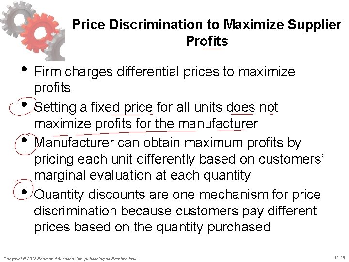 Price Discrimination to Maximize Supplier Profits • Firm charges differential prices to maximize •