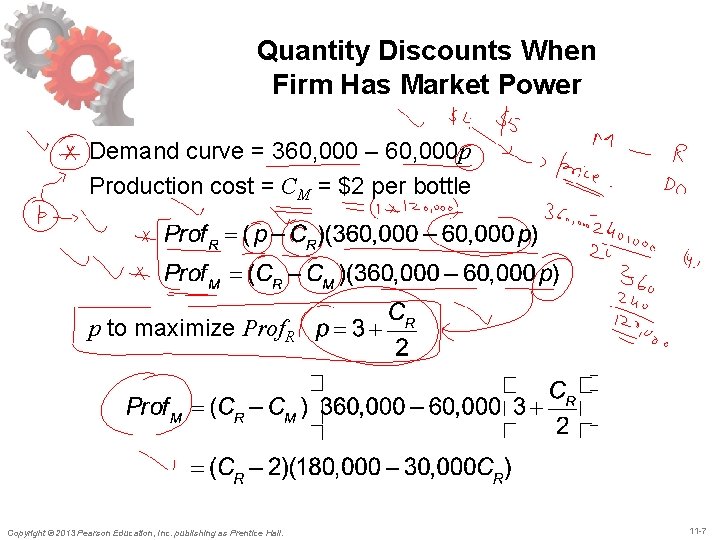 Quantity Discounts When Firm Has Market Power Demand curve = 360, 000 – 60,