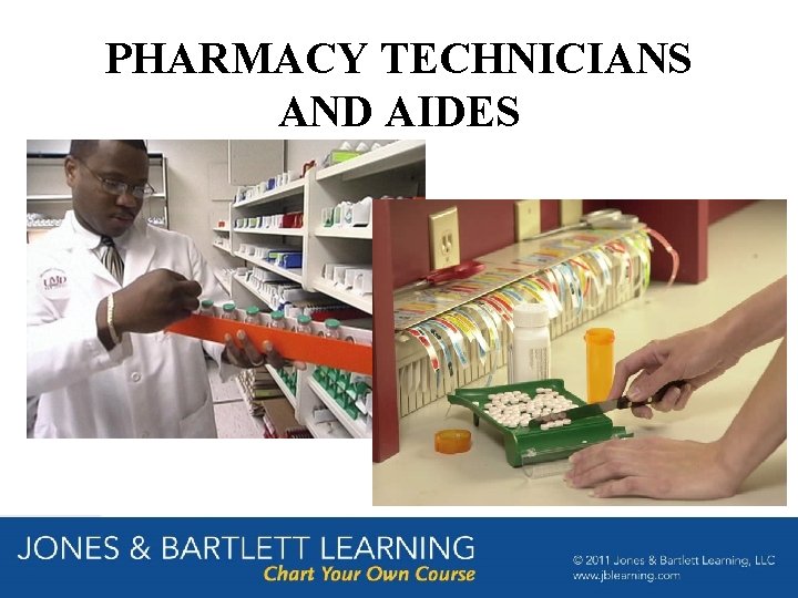 PHARMACY TECHNICIANS AND AIDES 