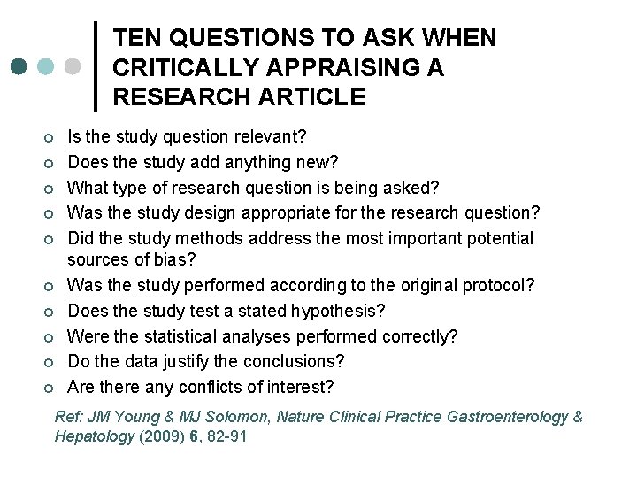 TEN QUESTIONS TO ASK WHEN CRITICALLY APPRAISING A RESEARCH ARTICLE ¢ ¢ ¢ ¢