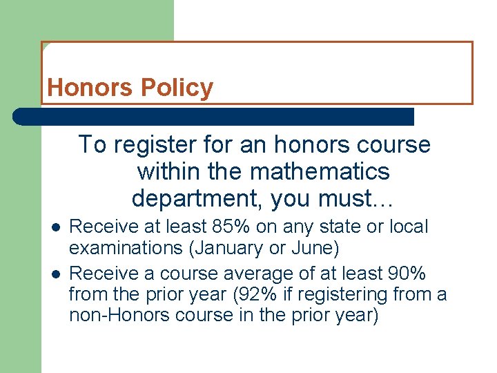 Honors Policy To register for an honors course within the mathematics department, you must…
