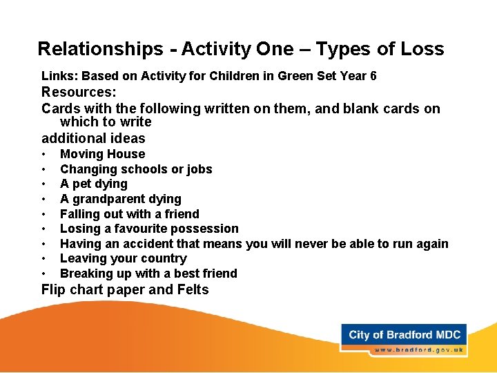 Relationships - Activity One – Types of Loss Links: Based on Activity for Children Relationships - Activity One – Types of Loss Links: Based on Activity for Children