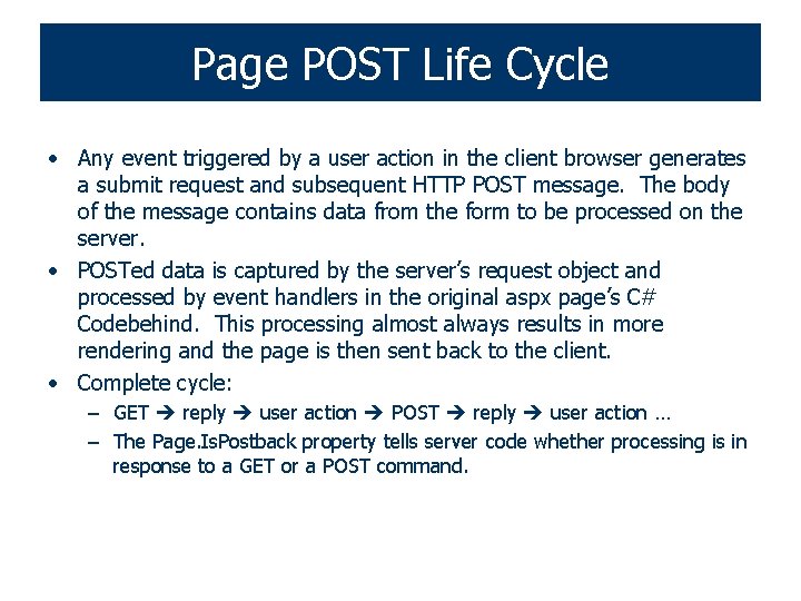 Page POST Life Cycle • Any event triggered by a user action in the