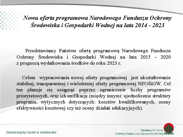 Nowa oferta programowa Narodowego Funduszu Ochrony Środowiska i Gospodarki Wodnej na lata 2014 -