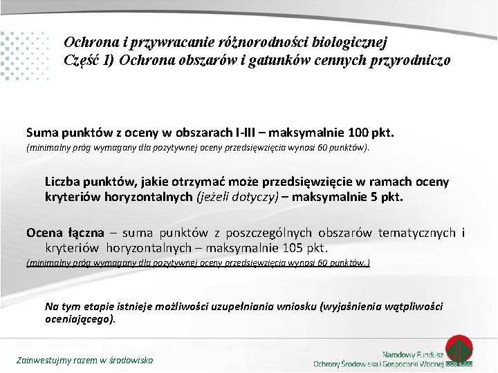 Ochrona i przywracanie różnorodności biologicznej Część 1) Ochrona obszarów i gatunków cennych przyrodniczo Suma