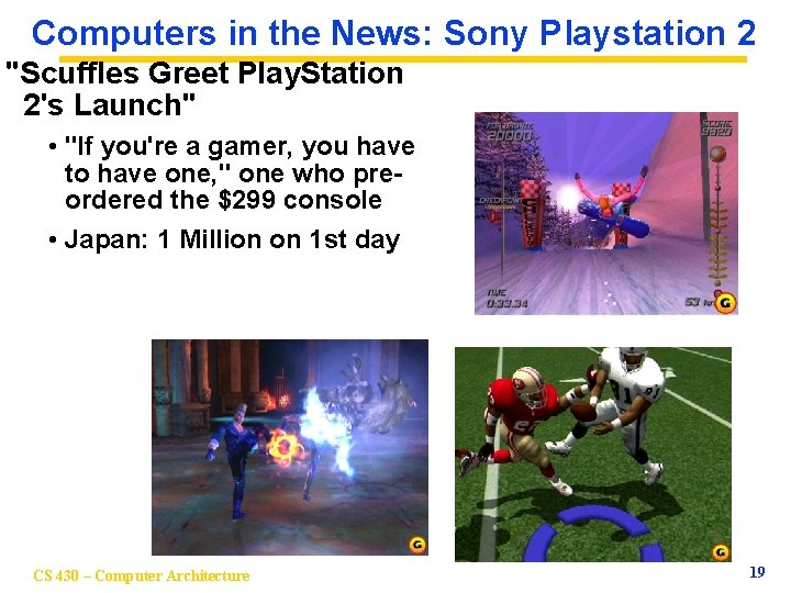 Computers in the News: Sony Playstation 2 "Scuffles Greet Play. Station 2's Launch" •