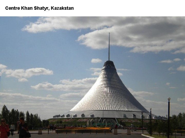 Centre Khan Shatyr, Kazakstan 