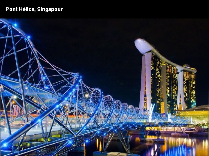 Pont Hélice, Singapour 