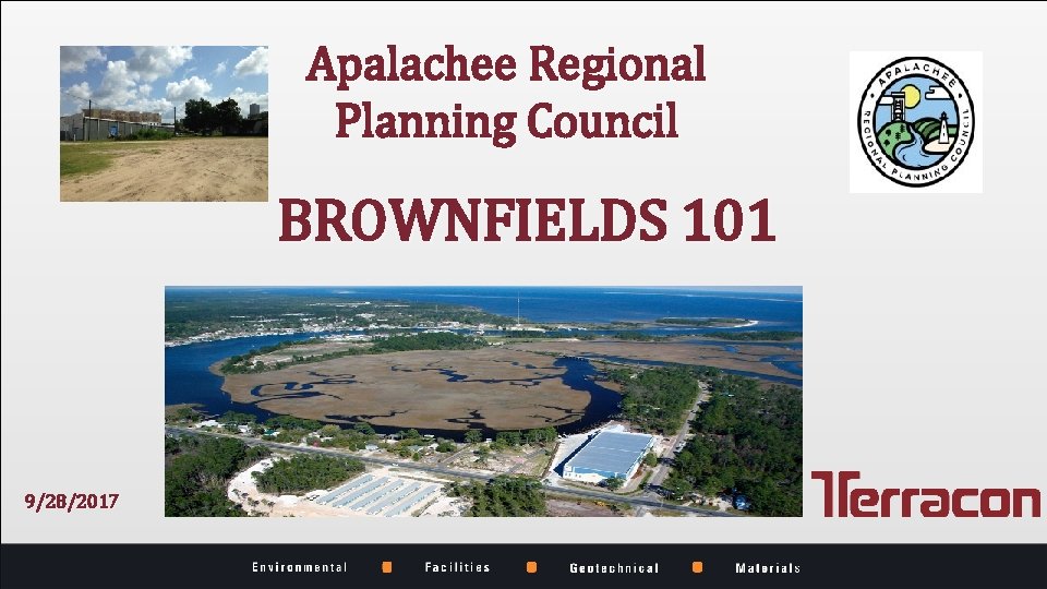 Apalachee Regional Planning Council BROWNFIELDS 101 9/28/2017 